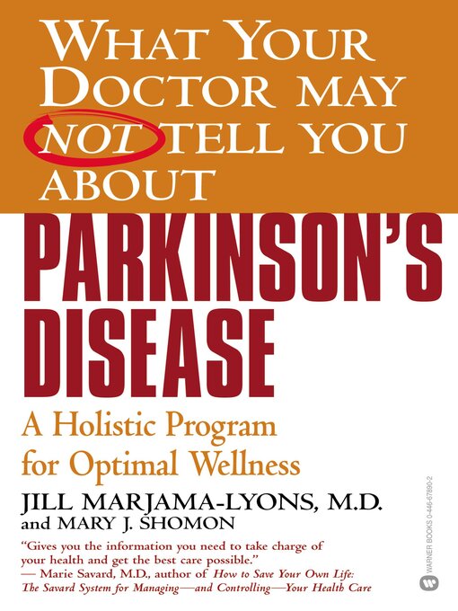 Title details for What Your Doctor May Not Tell You About Parkinson's Disease by Mary J. Shomon - Available